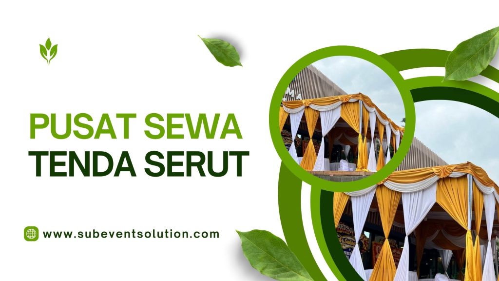 SEWA TENDA SERUT DI JAKARTA