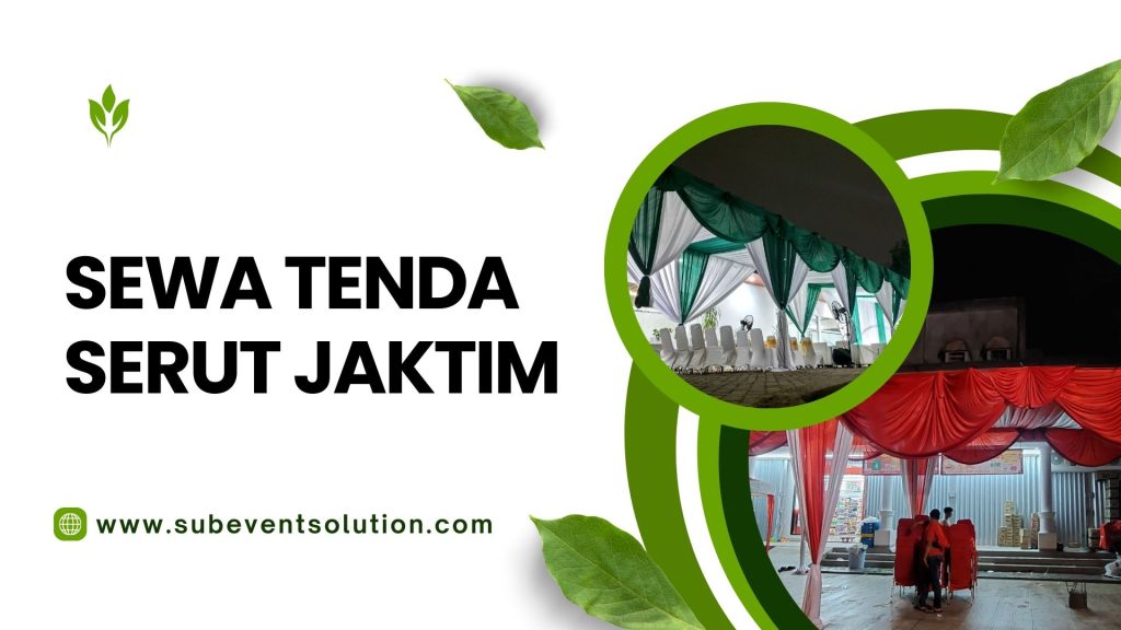 SEWA TENDA SERUT JAKARTA TIMUR