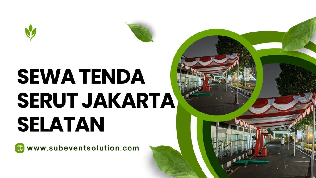 SEWA TENDA SERUT JAKARTA SELATAN
