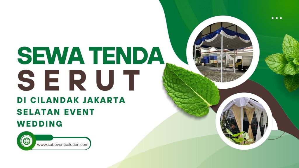 SEWA TENDA SERUT DI CILANDAK JAKSEL EVENT WEDDING
