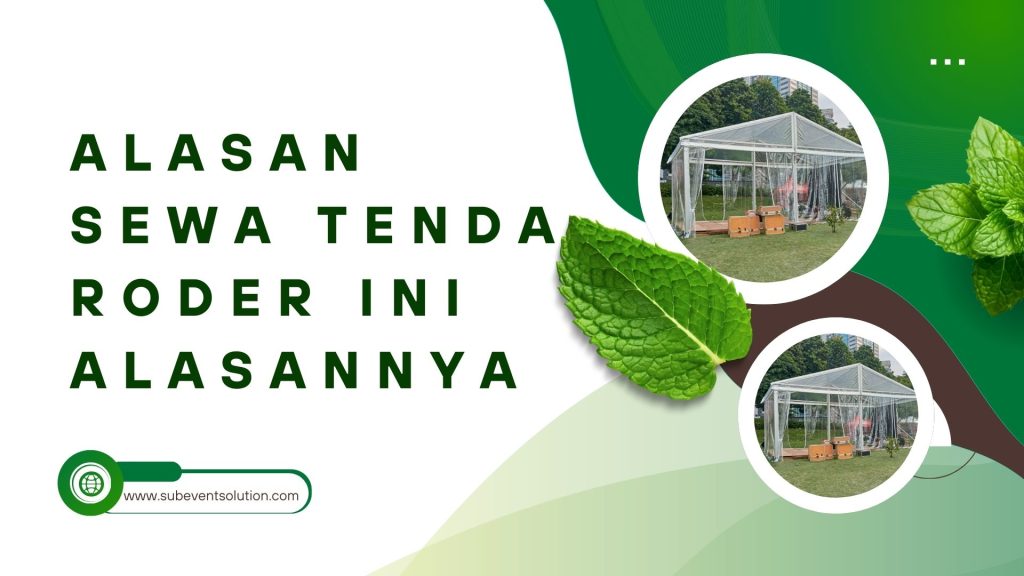 ALASAN SEWA TENDA RODER INI ALASANNYA