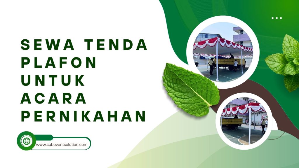 SEWA TENDA PLAFON UNTUK ACARA PERNIKAHAN