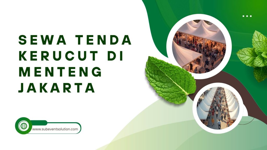 SEWA TENDA KERUCUT DI MENTENG JAKARTA